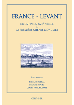 France - Levant : De la fin...