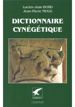 Dictionnaire Cynégétique -...