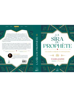 La Sîra du Prophète ﷺ – Une analyse originale et contemporaine - Yasir Qadhi - MuslimCity