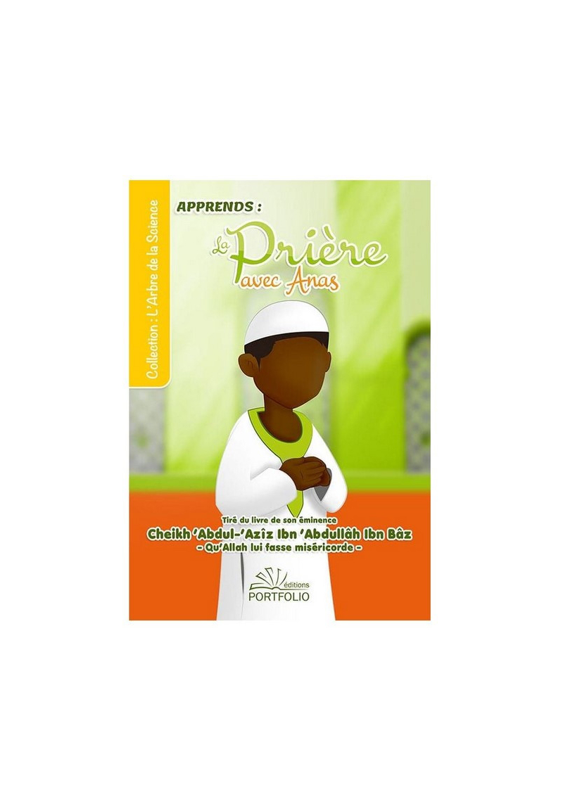 Apprends la prière avec Anas - version africain - éditions Portfolio