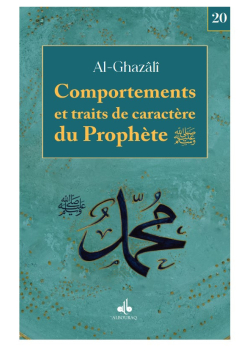 Comportements et traits de caractères du Prophète - poche - al Ghazâlî - Bouraq