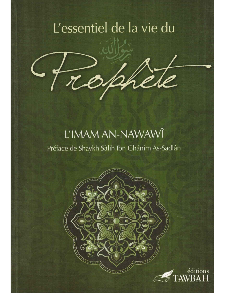 L'essentiel de la vie du prophète - Tawbah L'essentiel de la vie du prophète - Tawbah