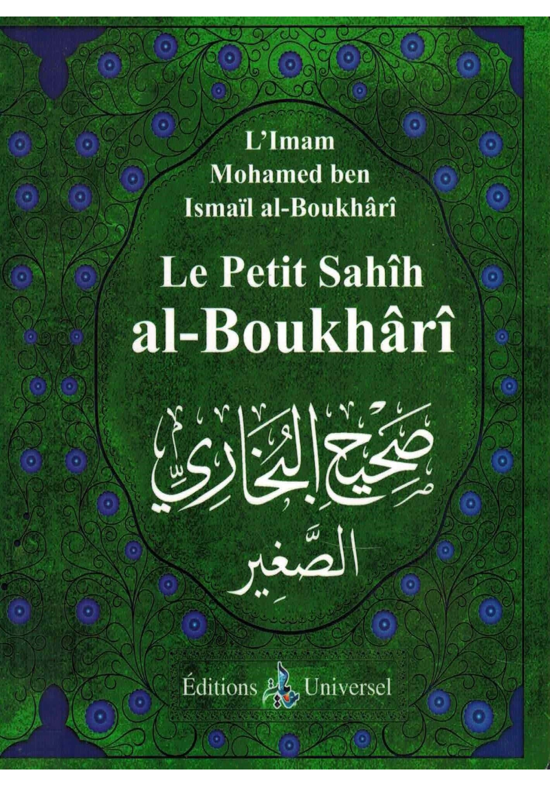 Le petit sahîh al-boukhârî - Universel