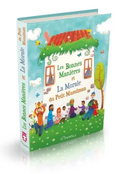 Les bonnes manières et la morale du petit musulman (Version cartonnée - Grand format) - Hekimoglu Ismail