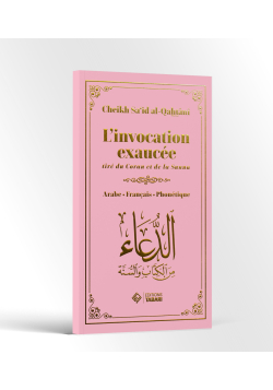 L'invocation exaucée - bilingue - al Qahtani - Tabari