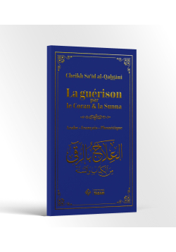 La guérison par le Coran & la Sunna - bilingue - al-Qahtani - Tabari