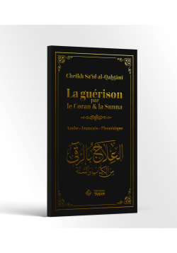 La guérison par le Coran & la Sunna - bilingue - al-Qahtani - Tabari