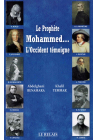 Le prophète Mohammed... L'occident témoigne - Le relais