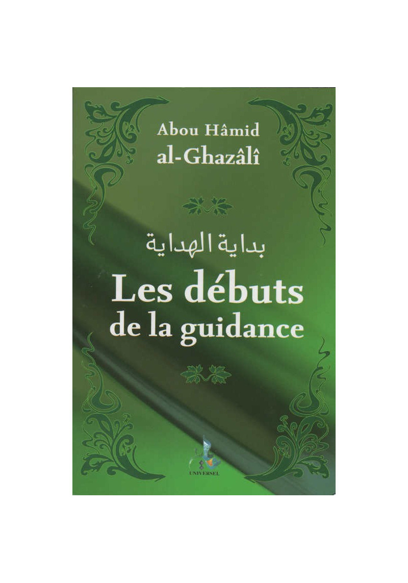 Les débuts de la guidance - Al-Ghazali - Universel