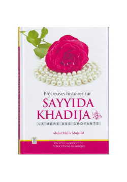 Précieuses histoires sur sayyida Khadija - la Mère des Croyants - Abdul Malik Mujahid - Darrusalam