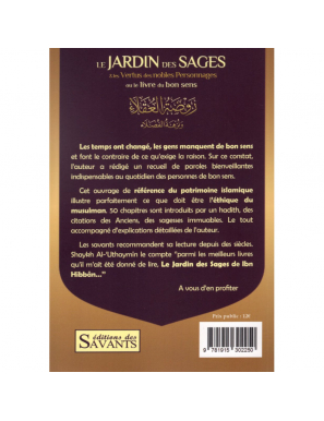 Le jardin des sages & les vertus des nobles personnages : le livre du bon sens - Ibn Hibban - Des Savants
