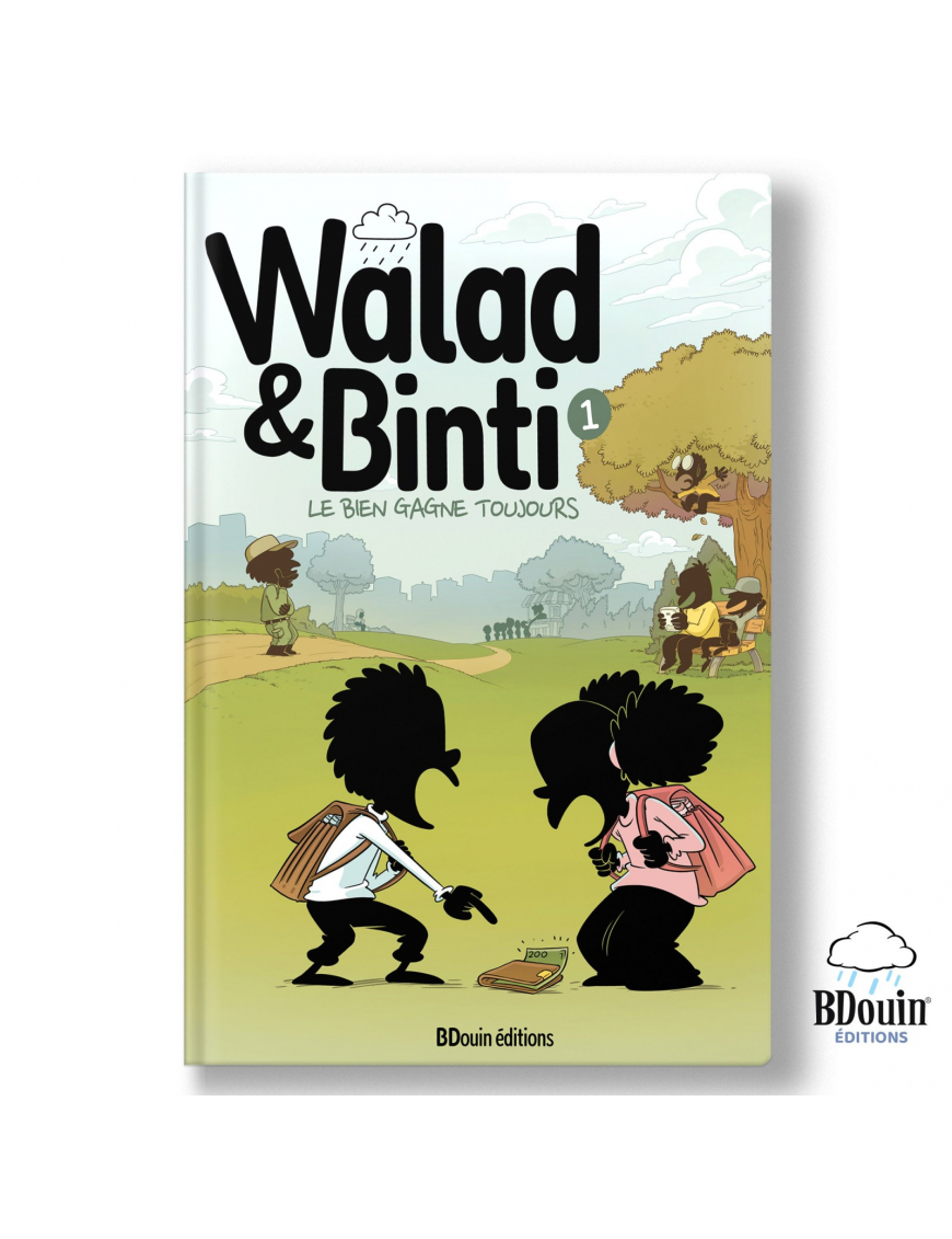 Walad et binti : le bien gagne toujours - tome 1 - Bdouin