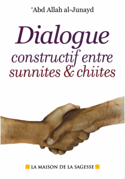 Dialogue constructif entre sunnites & chiites - La maison de la sagesse
