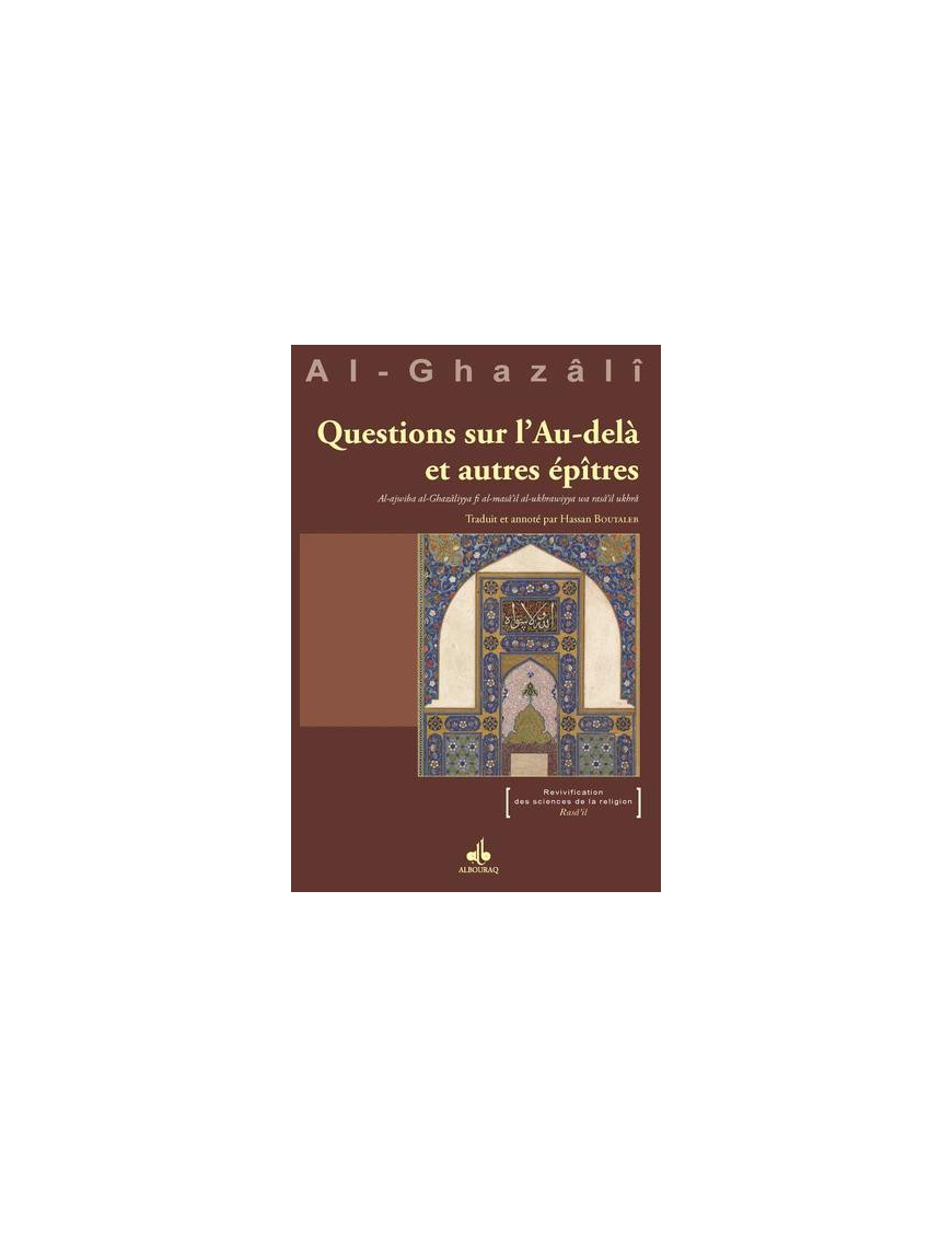 Questions sur l'Au-delà et autres épitres - Al Ghazali - Bouraq (E59)
