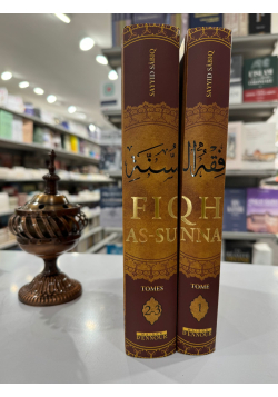 Fiqh As-Sunna - L'Intelligence de la norme Prophétique (2 Volumes) - Sayyid Sâbiq