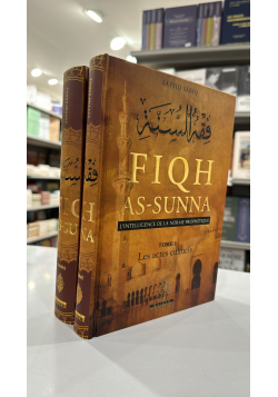 Fiqh As-Sunna - L'Intelligence de la norme Prophétique (2 Volumes) - Sayyid Sâbiq