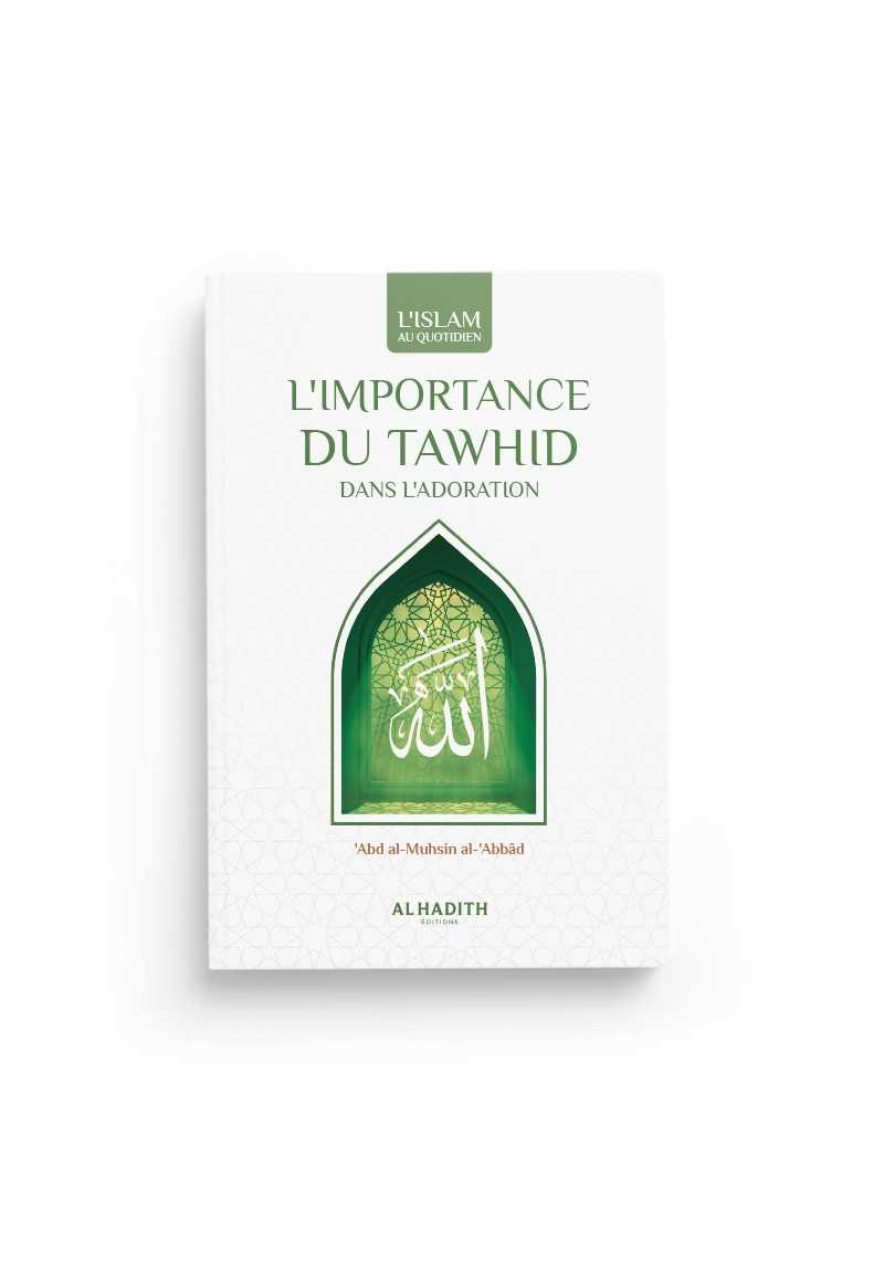 L'importance du Tawhid dans...