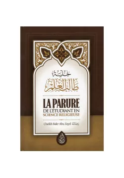 La parure de l'étudiant en science religieuse - Daoud Abou Soumaya - Ibn Badis