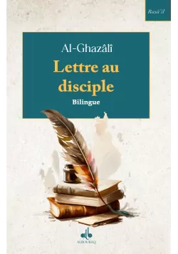 Lettre au disciple (bilingue) - poche - Abû Hamîd Al-Ghazâlî - Bouraq
