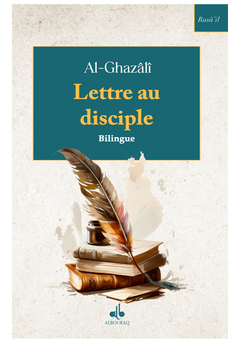 Lettre au disciple (bilingue) - poche - Abû Hamîd Al-Ghazâlî - Bouraq