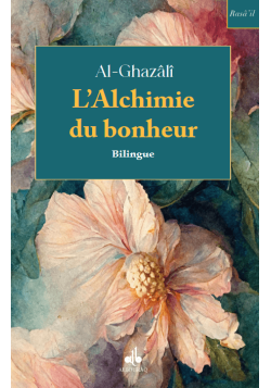 Alchimie du bonheur (bilingue) - poche - al Ghazali - Bouraq