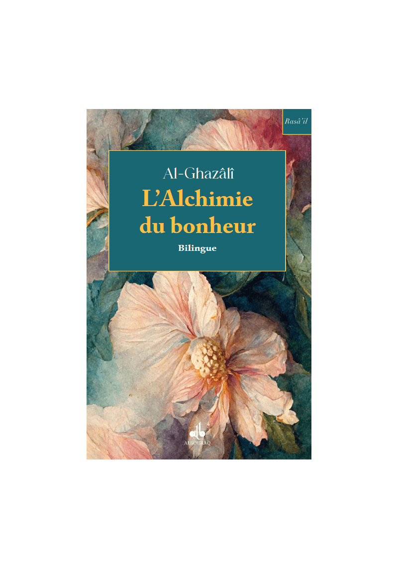 Alchimie du bonheur (bilingue) - poche - al Ghazali - Bouraq
