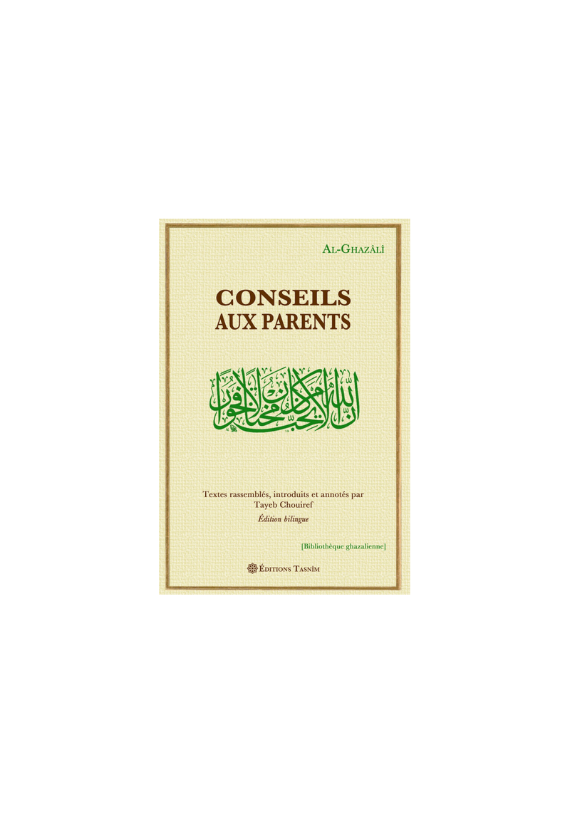 Conseils aux parents - Al Ghazali - Tasnim