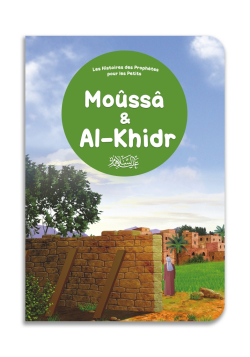 Moûssâ & Al-Khidr -...