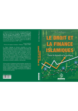 Le droit et la finance islamique entre la théorie et la pratique - Ennour