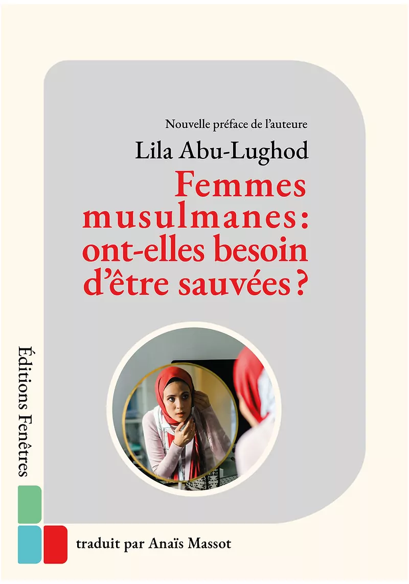 Femmes musulmanes : ont-elles besoin d’être sauvées ? Enis Doko - Fenêtres
