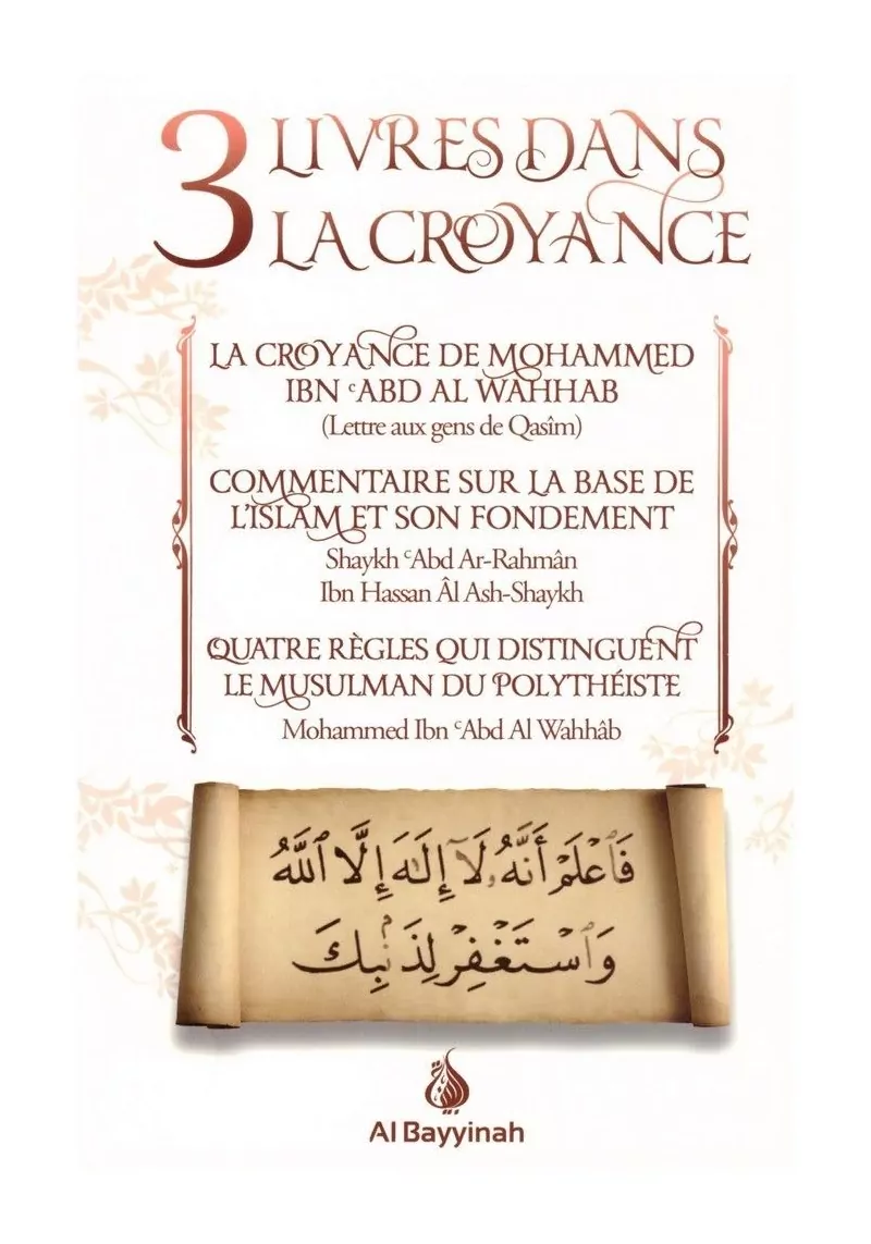 3 Livres dans la Croyance - Ibn 'Abd Al Wahhâb - Al Bayyinah
