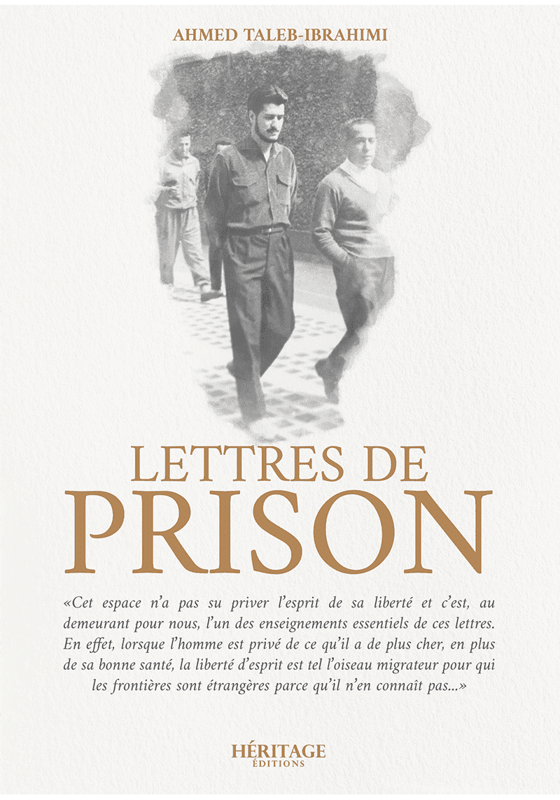 Lettres de prison (1957 - 1961) - Ahmed Taleb-Ibrahimi - Héritage