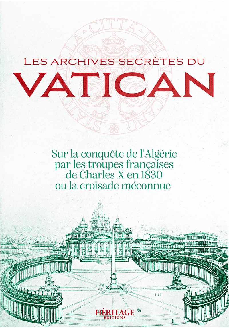 Les archives secretes du Vatican sur la conquête de l'Algérie - Laura Veccia Vaglieri - Héritage
