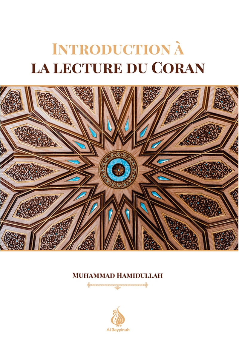 Introduction à la lecture du Coran - Muhammad Hamidullah - Al Bayyinah