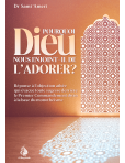 Pourquoi Dieu nous enjoint-il de l\'adorer ? Sami Ameri - al Bayyinah