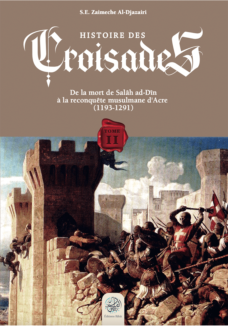 Histoire des Croisades...