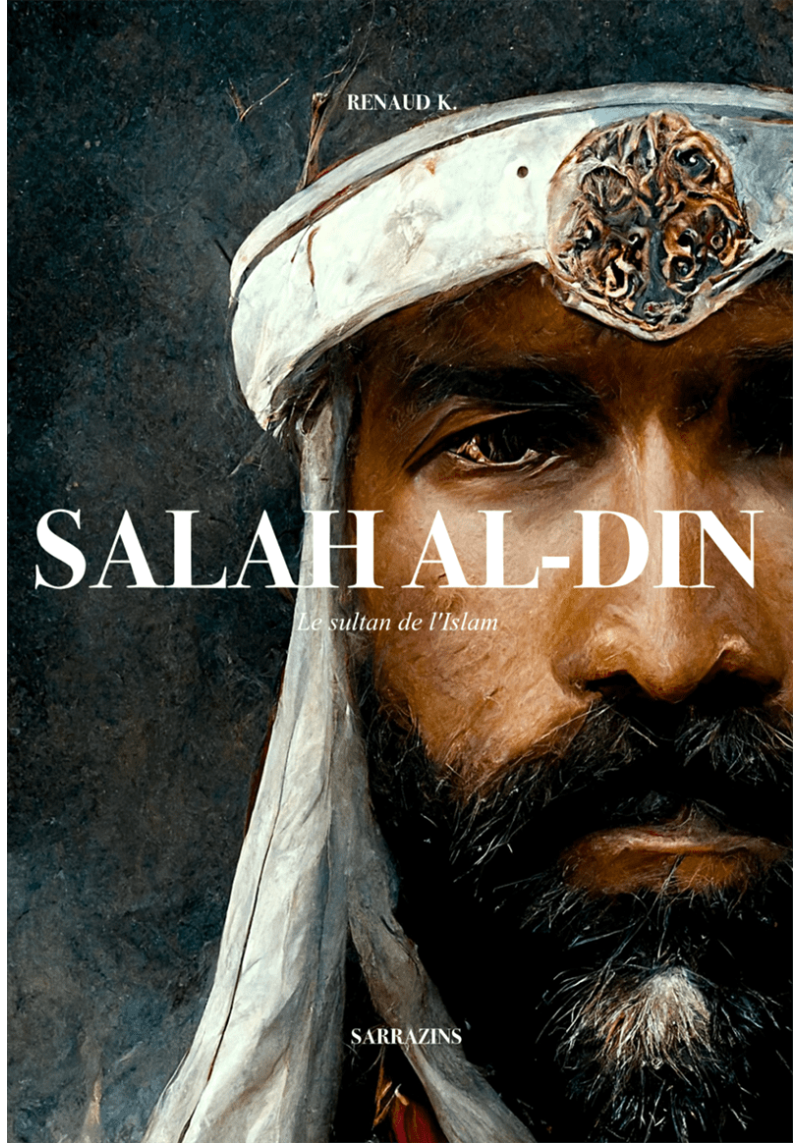 Salah al-Din - le sultan...