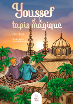 Youssef et le tapis magique  - NaveedMir - MuslimCity