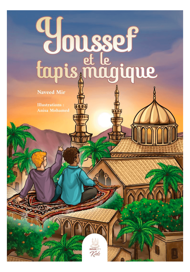 Youssef et le tapis magique  - NaveedMir - MuslimCity
