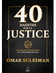 40 hadiths sur la justice - Omar Suleiman - MuslimCity