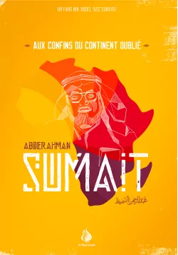 En compagnie de Sumait, aux confins du continent oublié - Al Bayyinah