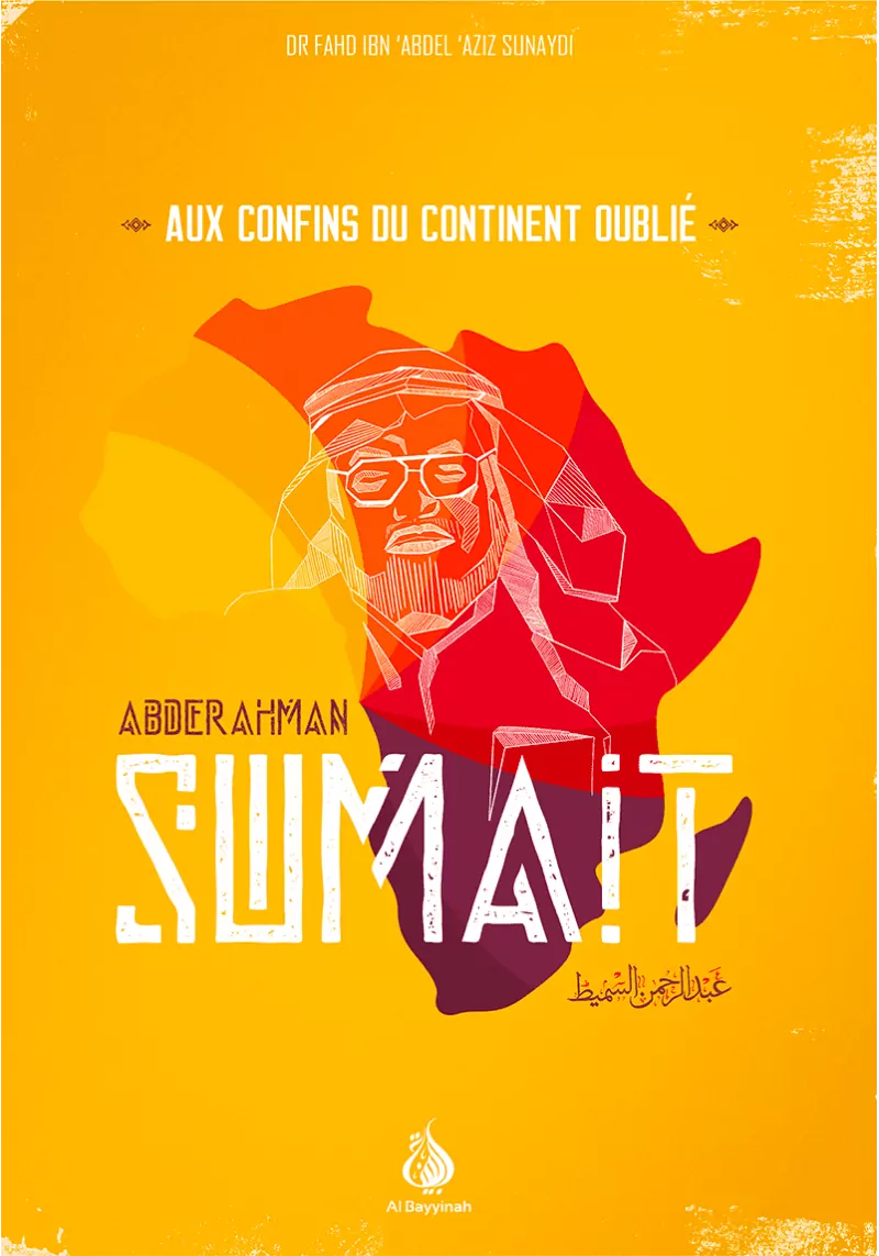 En compagnie de Sumait, aux confins du continent oublié - Al Bayyinah