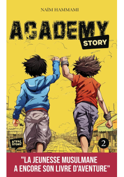 Pack Academy Story (3 volumes) - Naïm Hammami - Atfal Story