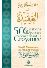 50 questions & réponses concernant la croyance - Al Bayyinah