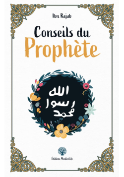 Conseils du Prophète - Ibn Rajab - MuslimLife