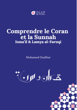 Comprendre le Coran et la Sunnah - Mohamed Oudihat - Islam Actuel