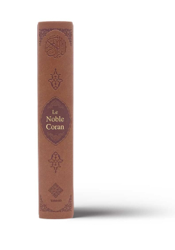 Noble Coran - couverture tradition - couleur marron + QR Codes (Audio) en Arabe et Français - Tawhid