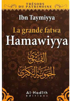 La grande fatwa Hamawiyya - Ibn Taymiyya - al-hadith