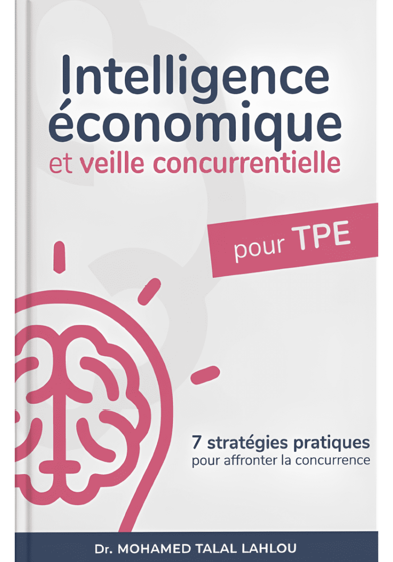 Intelligence économique et veille concurrentielle pour TPE : 7 stratégies pratiques pour affronter la concurrence