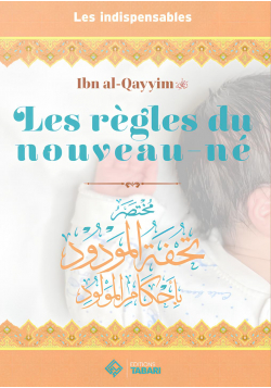 Les règles du nouveau-né - Ibn al-Qayyim - Tabari